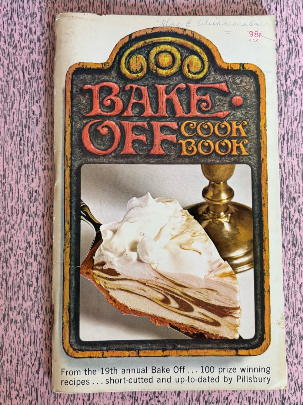 60's "Bake Off Cookbook" - The Pillsbury Company - 60's Cookbook - 60's Recipes
